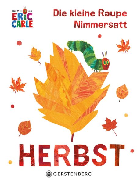 Carle: Die kleine Raupe Nimmersatt - Herbst