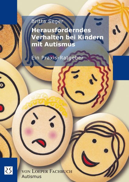 Seger: Herausforderndes Verhalten bei Kindern mit Autismus