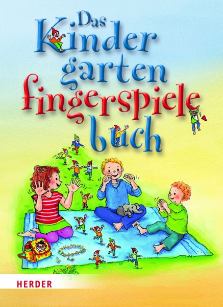 Das Kindergartenfingerspielebuch